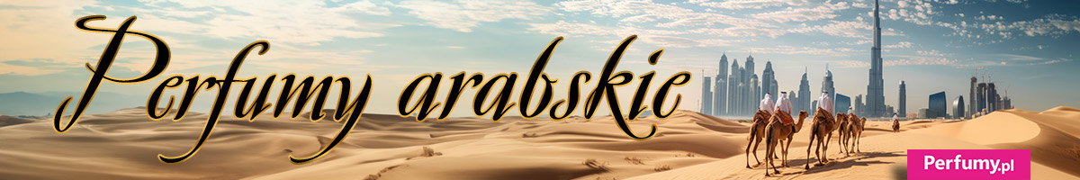 Perfumy arabskie 2025
